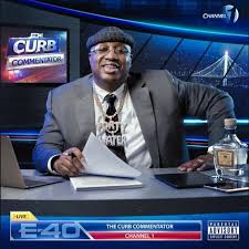 E-40 - Curb Commentator